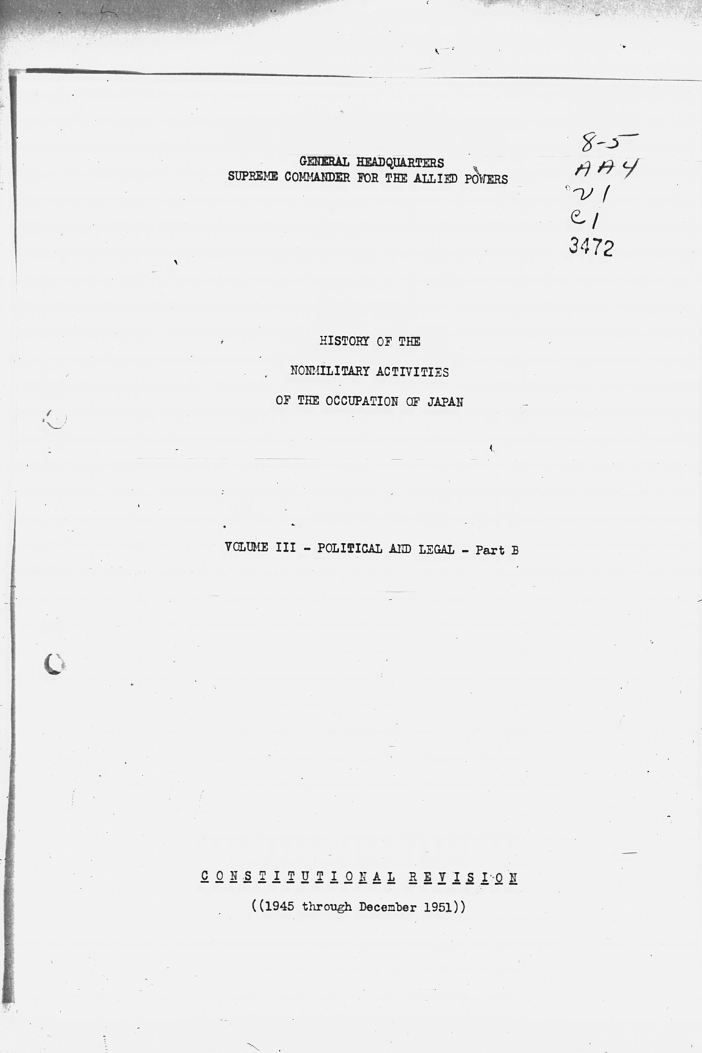 『History of the Non-Military Activities of the Occupation of Japan, 1945 through December 1951, Vol. 7  Constitutional Revision』(拡大画像)